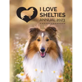 I Love Shelties Annual 2023