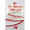 Thursday Night Club and Other Stories of Christmas Spirit
