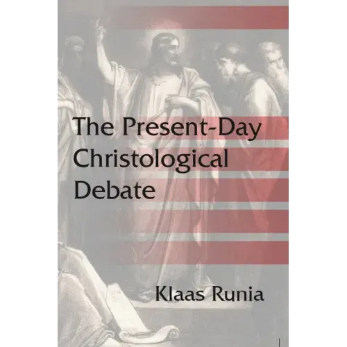 The Present-Day Christological Debate