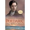 The Miller's Dance: A Novel of Cornwall, 1812-1813