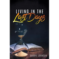 Living in the Last Days