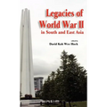 Legacies of World War II in South and East Asia