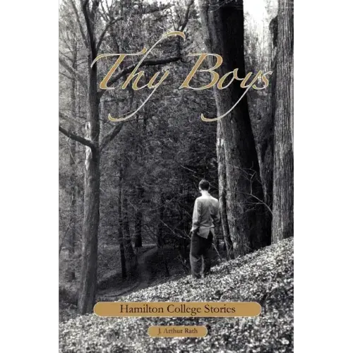 Thy Boys: Hamilton College Stories