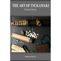 The Art of Tsukamaki: Pocket Edition
