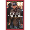 Steven Spielberg: A Biography