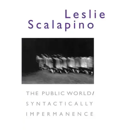 The Public World/Syntactically Impermanence