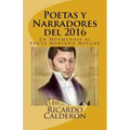 Poetas y Narradores del 2016: En Hopmenaje al poeta Mariano Melgar