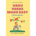 Urdu Verbs Made Easy: for bilinguals