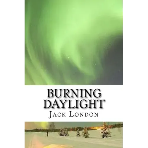 Burning Daylight
