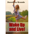 Wake Up and Live!