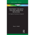 Treatment for Body-Focused Repetitive Behaviors: An Integrative Psychodynamic Approach