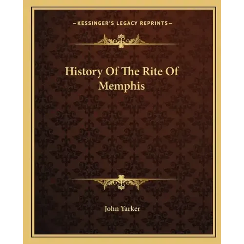 History Of The Rite Of Memphis