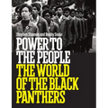 Power to the People: The World of the Black Panthers
