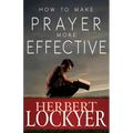 How to Make Prayer More Effective