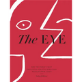 The Eye: How the World's Most Influential Creative Directors Develop Their Vision