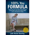 100% You Formula: Discover your very own Divine Human Blueprint and the skill to access more energy, vitality and joy with Quantum Energ