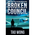 Broken Council: A Space Opera, Post-Apocalyptic LitRPG