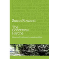 The Ecocritical Psyche: Literature, Evolutionary Complexity and Jung