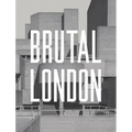 Brutal London: A Photographic Exploration of Post-War London