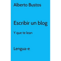 Escribir un blog: y que te lean