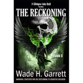 The Reckoning- Most Gruesome Series on the Market.