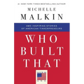 Who Built That: Awe-Inspiring Stories of American Tinkerpreneurs