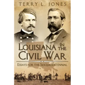 Louisiana in the Civil War: Essays for the Sesquicentennial