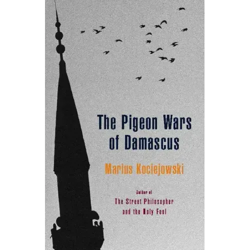 The Pigeon Wars of Damascus