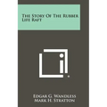 The Story of the Rubber Life Raft