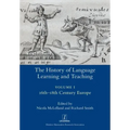 The History of Language Learning and Teaching I: 16th-18th Century Europe