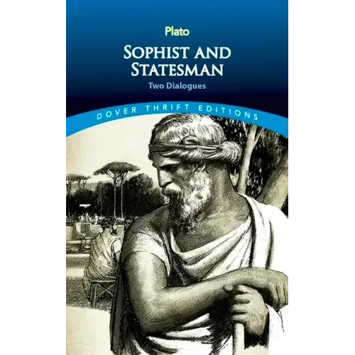 Sophist and Statesman: Two Dialogues