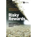 Risky Rewards: How Company Bonuses Affect Safety