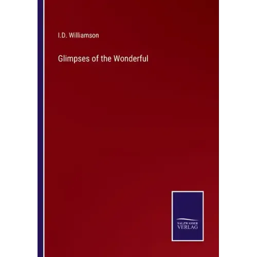 Glimpses of the Wonderful
