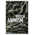 Radical Animism: Reading for the End of the World