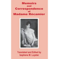 Memoirs & Correspondence of Madame Recamier