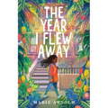 The Year I Flew Away