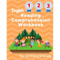 English Reading Comprehension Workbook for 1st 2nd 3rd Grade: Essential Test-Prep Exercises to Teach Your Kids
