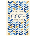 Cozy: The Art of Arranging Yourself in the World