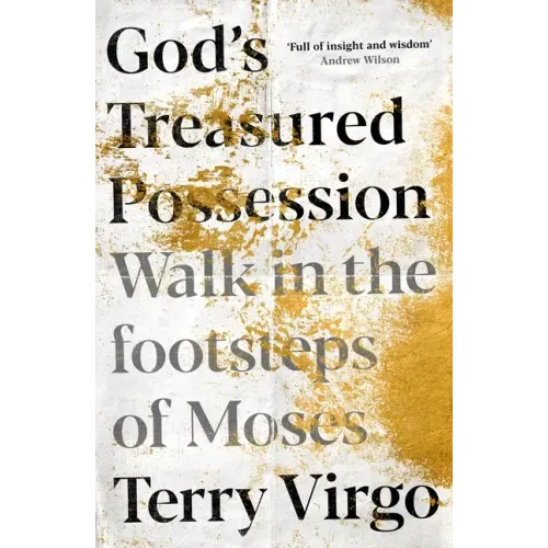 God's Treasured Possession: Walk in the Footsteps of Moses