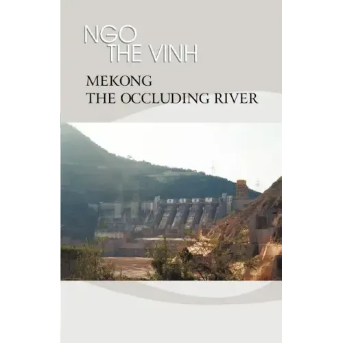 Mekong-The Occluding River: The Tale of a River