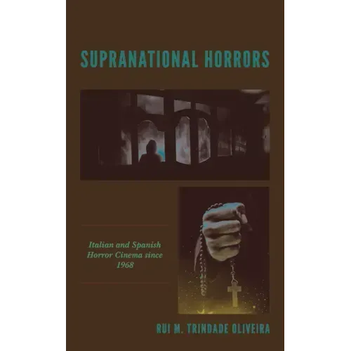 Supranational Horrors: Italian and Spanish Horror Cinema since 1968