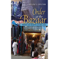 Order at the Bazaar: Power and Trade in Central Asia
