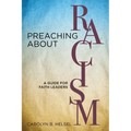 Preaching about Racism: A Guide for Faith Leaders