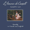 L'Amour de Cassatt / Cassatt's Love: Learn Family Relationships in French and English