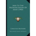 AIDS to the Pronunciation of Irish (1905)