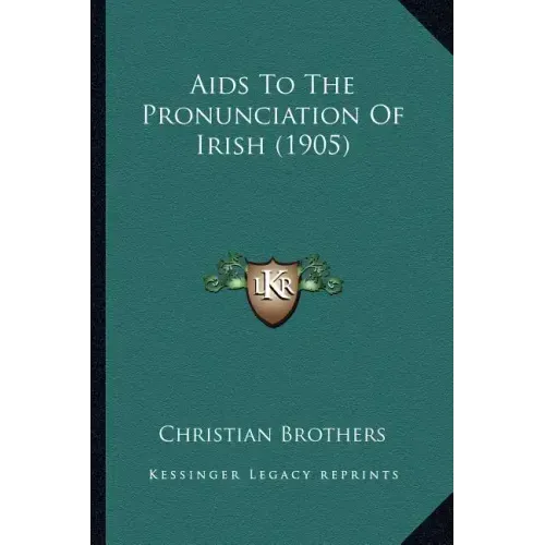 AIDS to the Pronunciation of Irish (1905)
