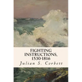 Fighting Instructions, 1530-1816