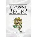 Y. Vonne Beck? Volume 1