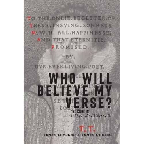 Who Will Believe My Verse?: The Code in Shakespeare's Sonnets
