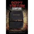 Don't Torture Scripture